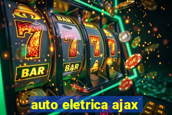 auto eletrica ajax